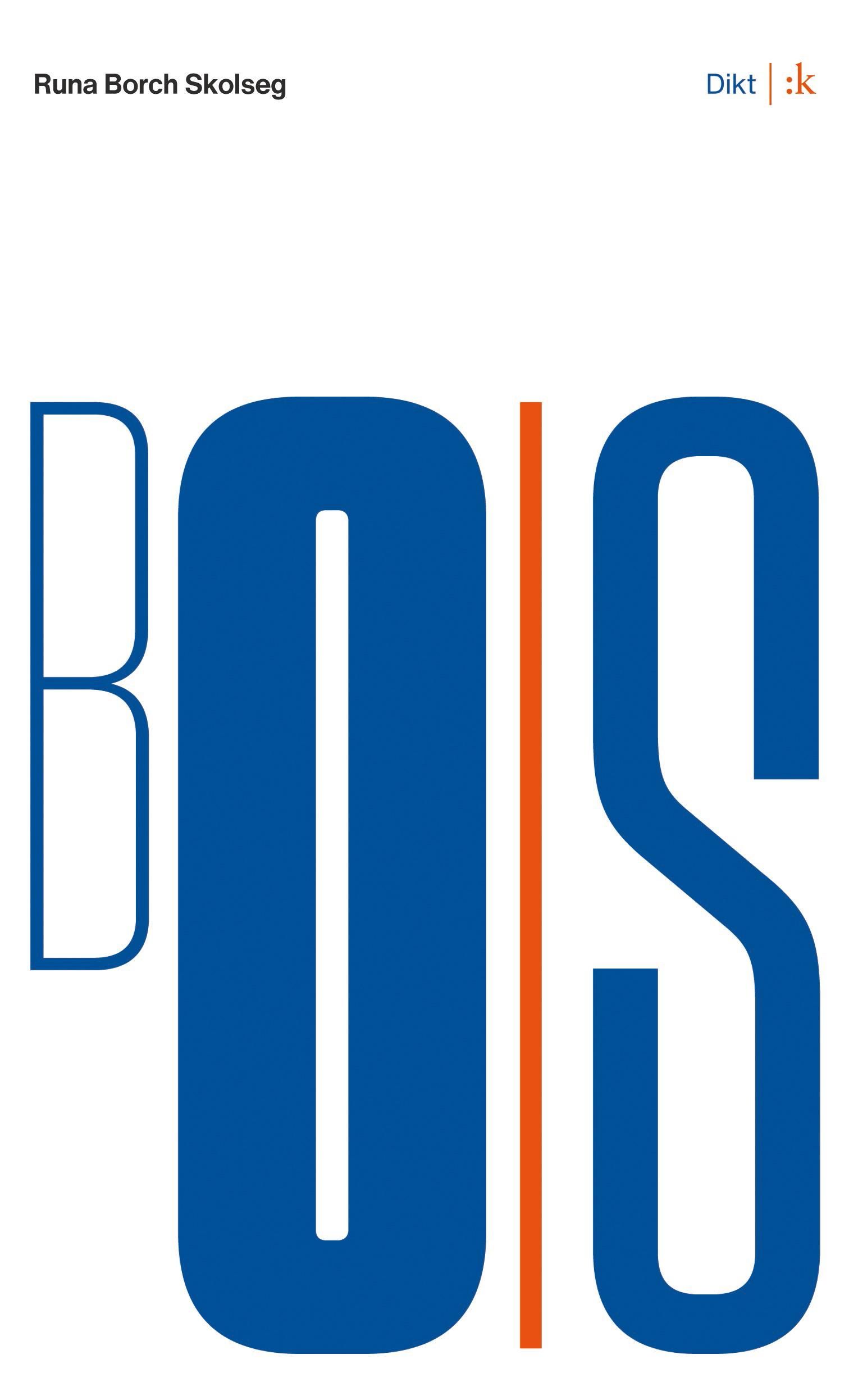 Bois : dikt