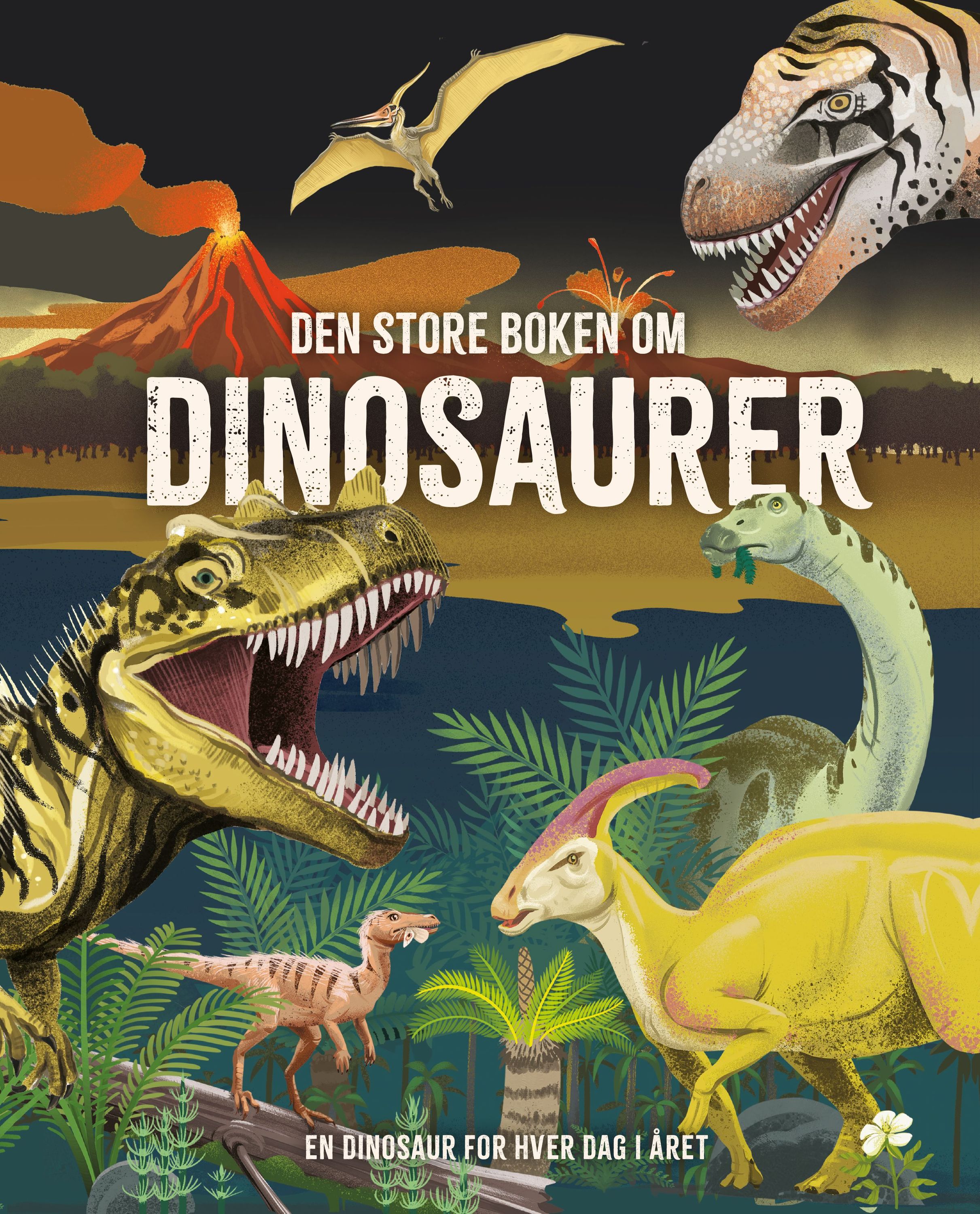 Den store boken om dinosaurer : en dinosaur for hver dag i året