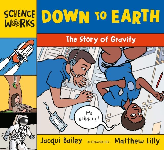 Down to Earth : The Story of Gravity