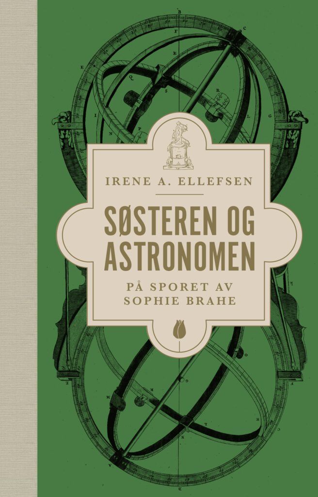Søsteren og astronomen : på sporet av Sophie Brahe