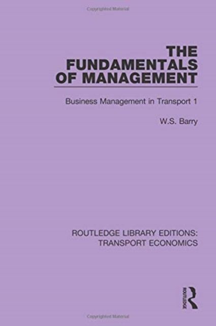 The Fundamentals of Management : Business Management in Transport 1