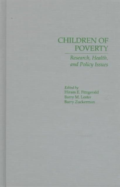 Children of Poverty : Research, Health, and Policy Issues