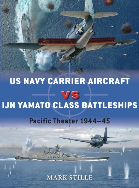US Navy Carrier Aircraft vs IJN Yamato Class Battleships : Pacific Theater 1944–45
