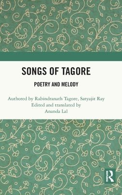 Songs of Tagore : Poetry and Melody