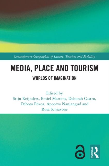 Media, Place and Tourism : Worlds of Imagination