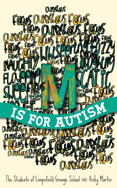 M is for Autism : selected for The Reading Agency's "Reading Well for children" initiative
