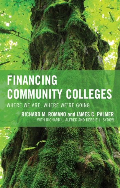 Financing Community Colleges : Where We Are, Where We're Going