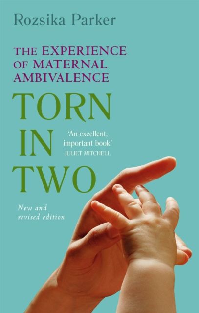 Torn In Two : Maternal Ambivalence