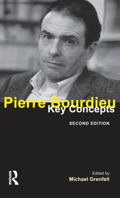Pierre Bourdieu : Key Concepts