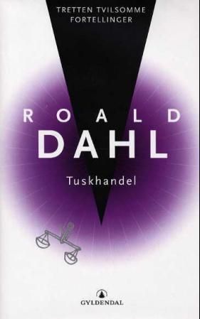 Tuskhandel : tretten tvilsomme fortellinger