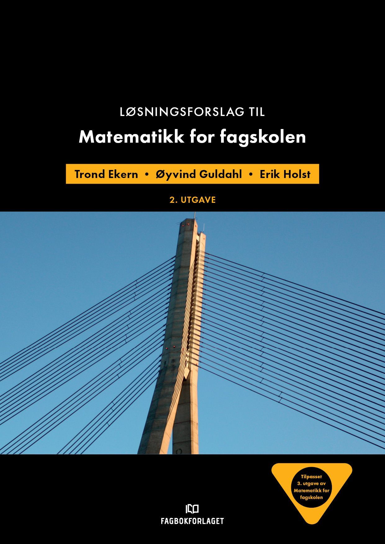 Løsningsforslag til Matematikk for fagskolen : tilpasset 3. utgave