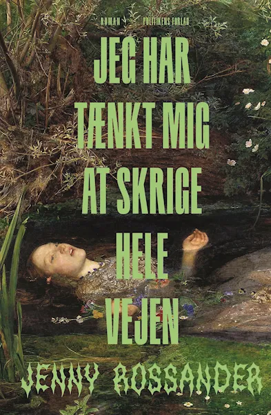 Forsidebilde av Jeg har tænkt mig at skrige hele vejen
