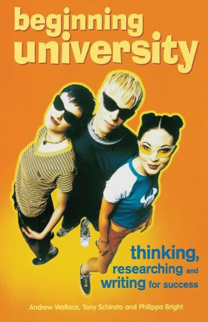Beginning University : Thinking, researching and writing for success