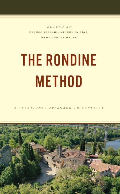 The Rondine Method : A Relational Approach to Conflict