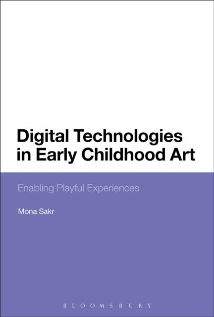 Digital Technologies in Early Childhood Art : Enabling Playful Experiences