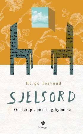 Sjelsord : om terapi, poesi og hypnose