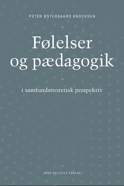 Forsidebilde av Følelser og pædagogik : i samfundsteoretisk perspektiv