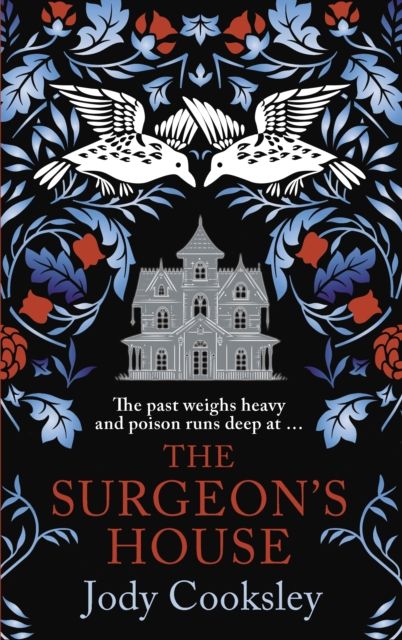 The Surgeon's House : The thrilling Gothic historical mystery