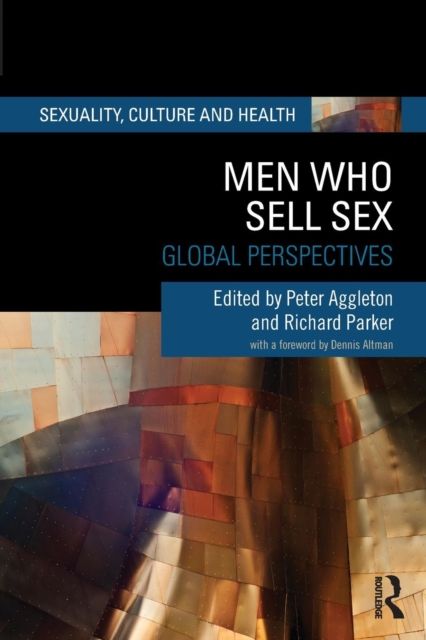 Men Who Sell Sex : Global Perspectives