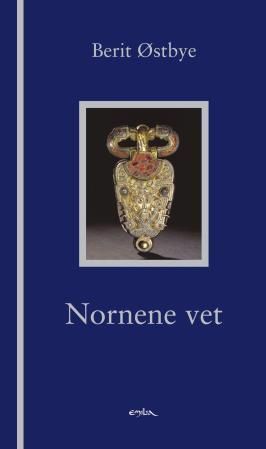 Nornene vet : dikt