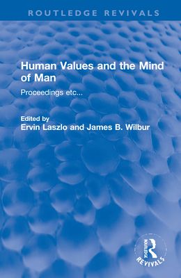 Human Values and the Mind of Man : Proceedings etc...