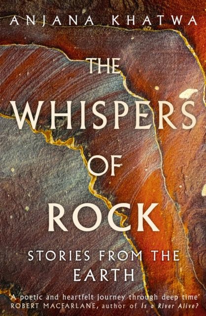 The Whispers of Rock : Stories from the Earth
