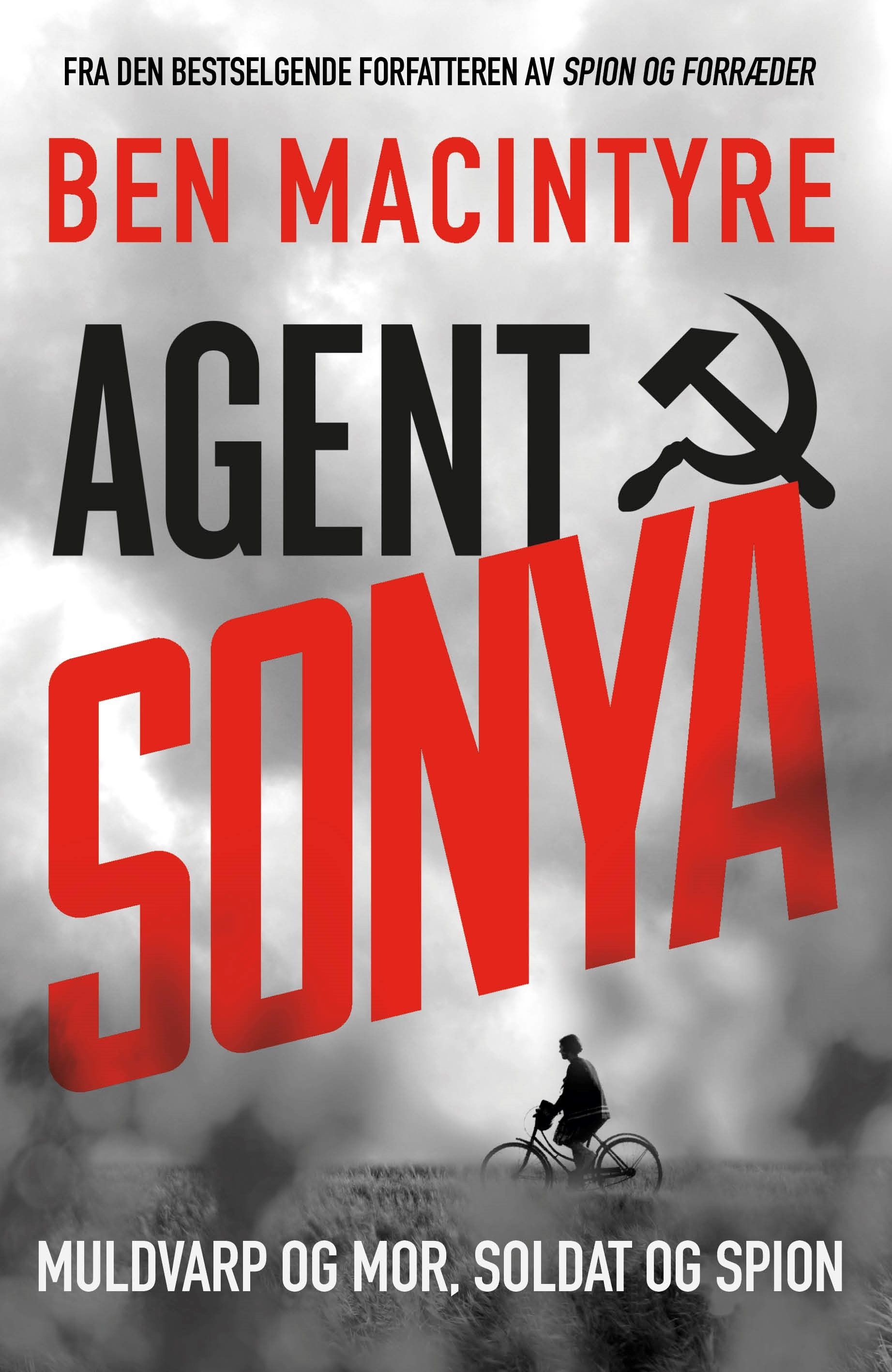 Agent Sonya : muldvarp og mor, soldat og spion