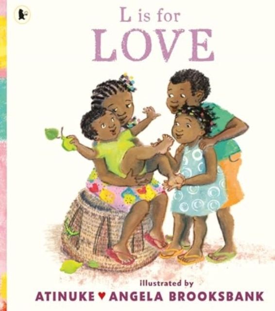 L is for Love : A first book of L words