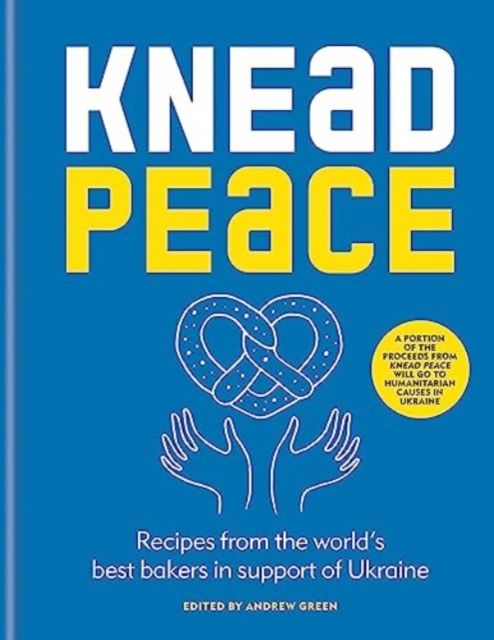Knead Peace : Bake for Ukraine