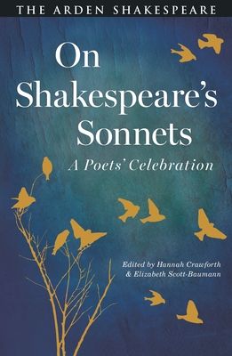 On Shakespeare's Sonnets : A Poets' Celebration