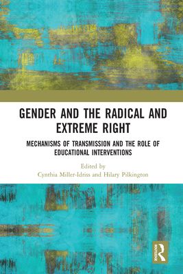 Gender and the Radical and Extreme Right : Mechanisms of Transmission and the Role of Educational Interventions