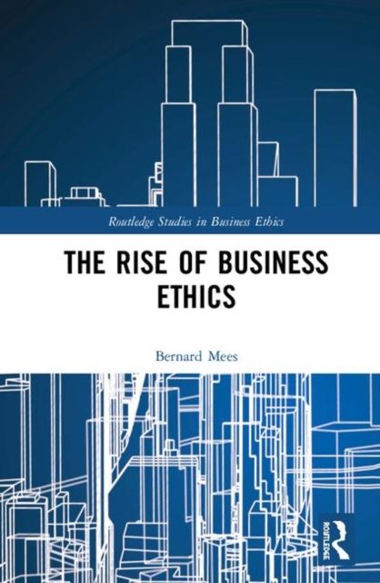 The Rise of Business Ethics