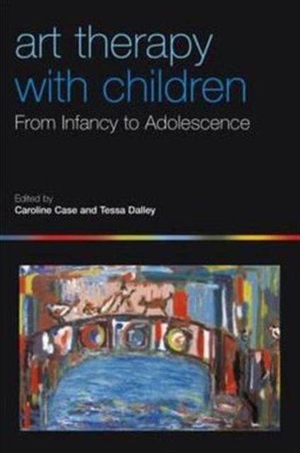 Art Therapy with Children : From Infancy to Adolescence