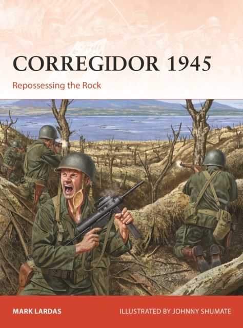 Corregidor 1945 : Repossessing the Rock