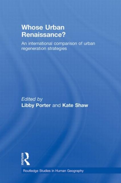 Whose Urban Renaissance? : An international comparison of urban regeneration strategies