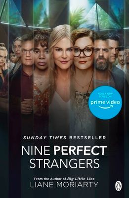 Nine Perfect Strangers : The No 1 bestseller now a major Amazon Prime series
