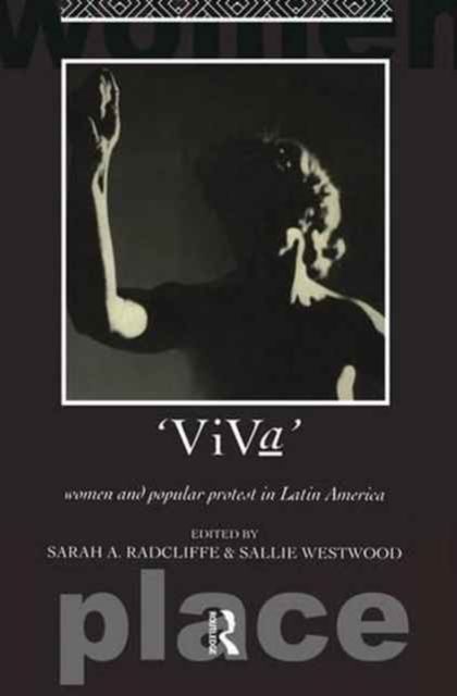 Viva : Women and Popular Protest in Latin America.