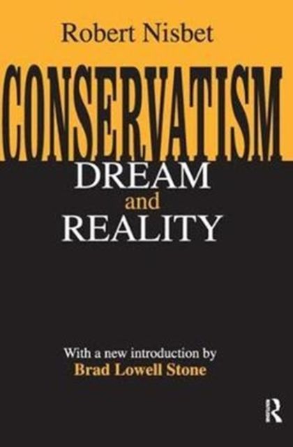 Conservatism : Dream and Reality