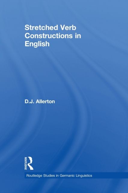 Stretched Verb Constructions in English