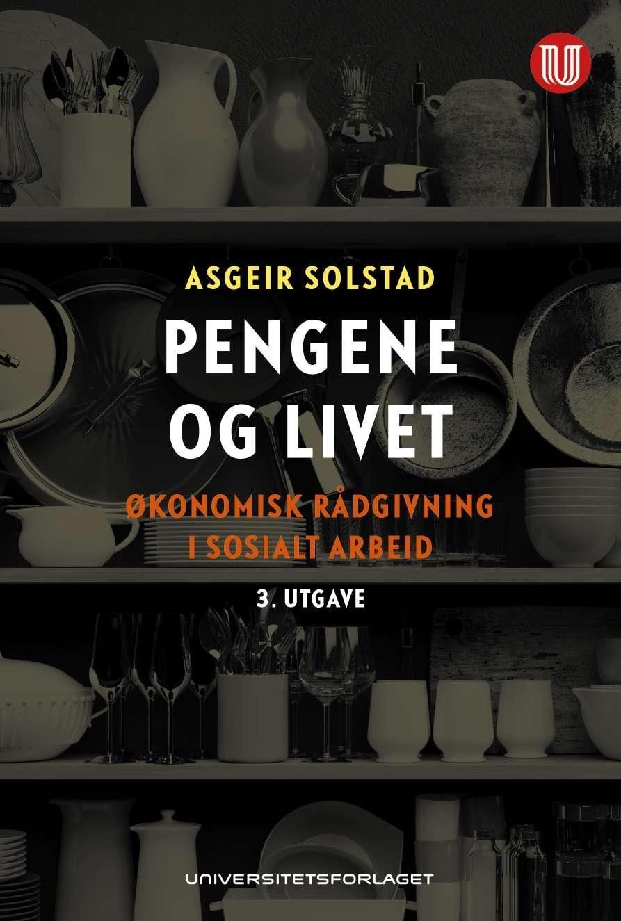 Pengene og livet : økonomisk rådgivning i sosialt arbeid