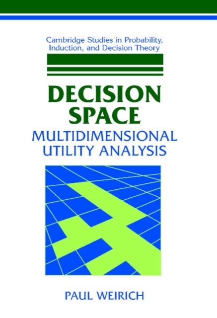 Decision Space : Multidimensional Utility Analysis