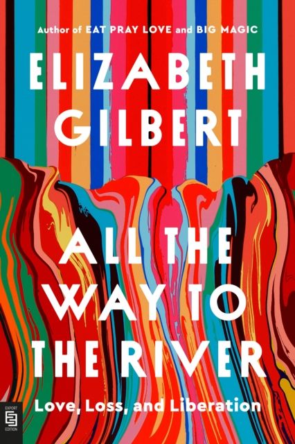 All The Way To The River Exp
