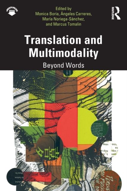 Translation and Multimodality : Beyond Words