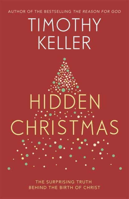 Forsidebilde av Hidden Christmas : The Surprising Truth behind the Birth of Christ