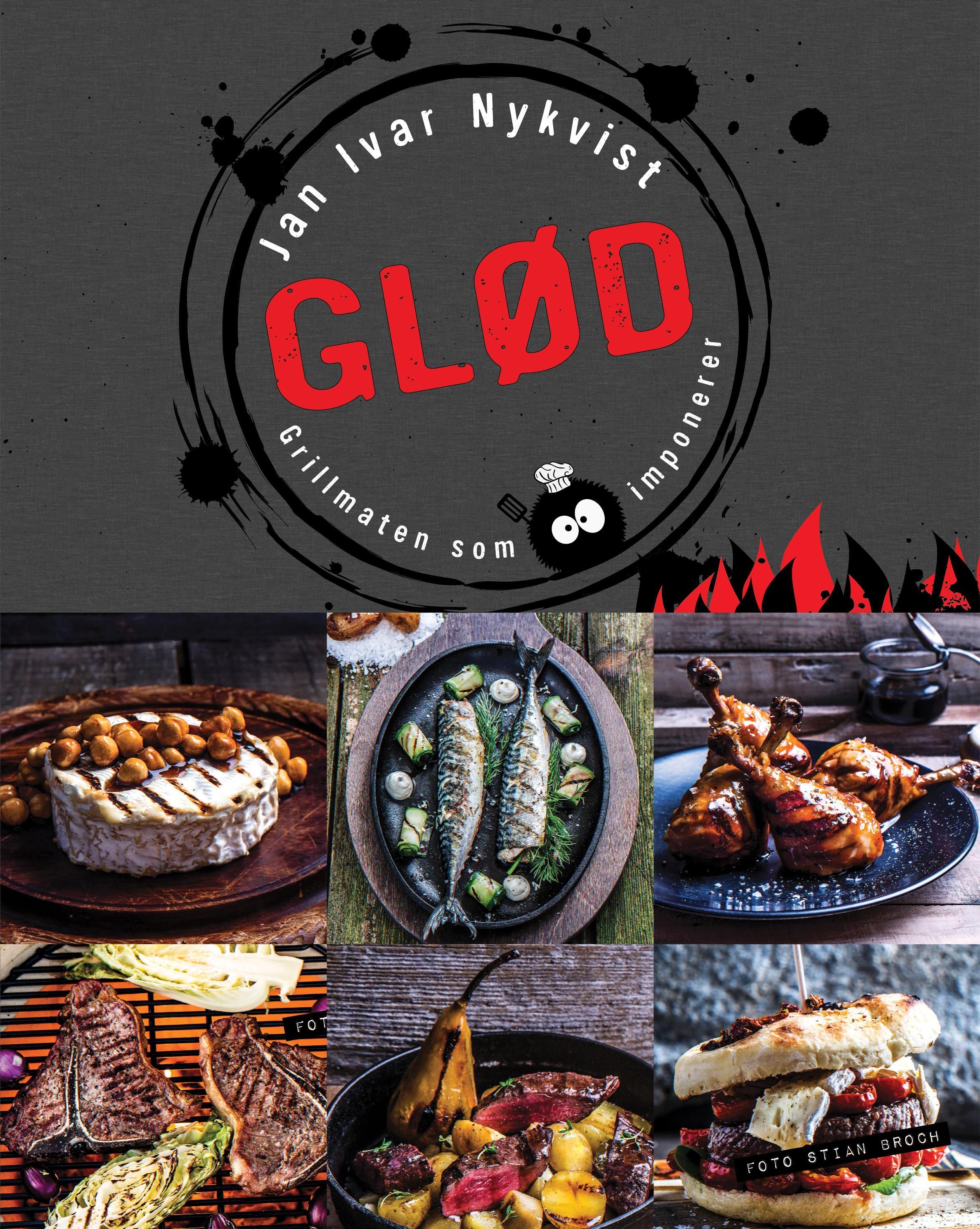Glød : grillmaten som imponerer