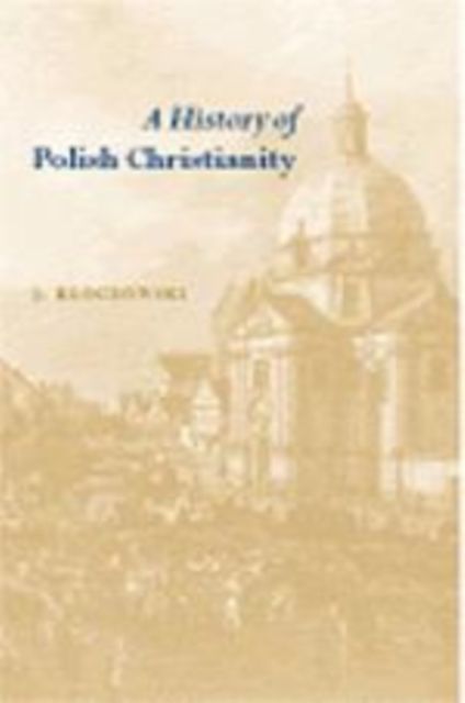 Forsidebilde av A History of Polish Christianity