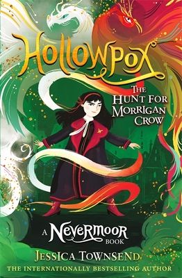 Hollowpox : the hunt for Morrigan Crow