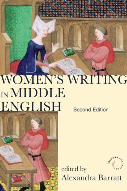Women's Writing in Middle English : An Annotated Anthology