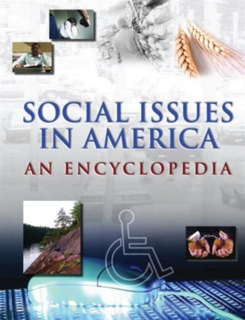 Social Issues in America : An Encyclopedia