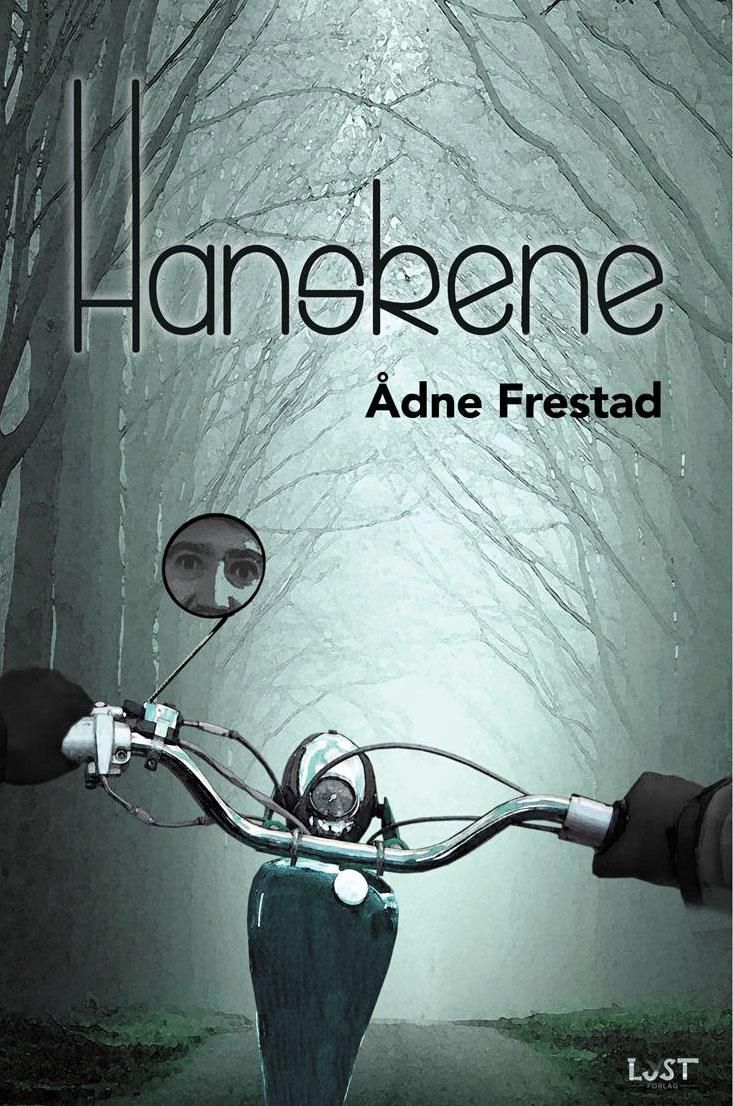 Hanskene : roman